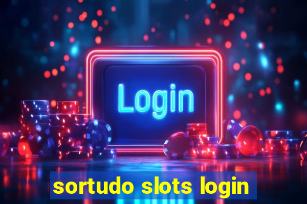 sortudo slots login